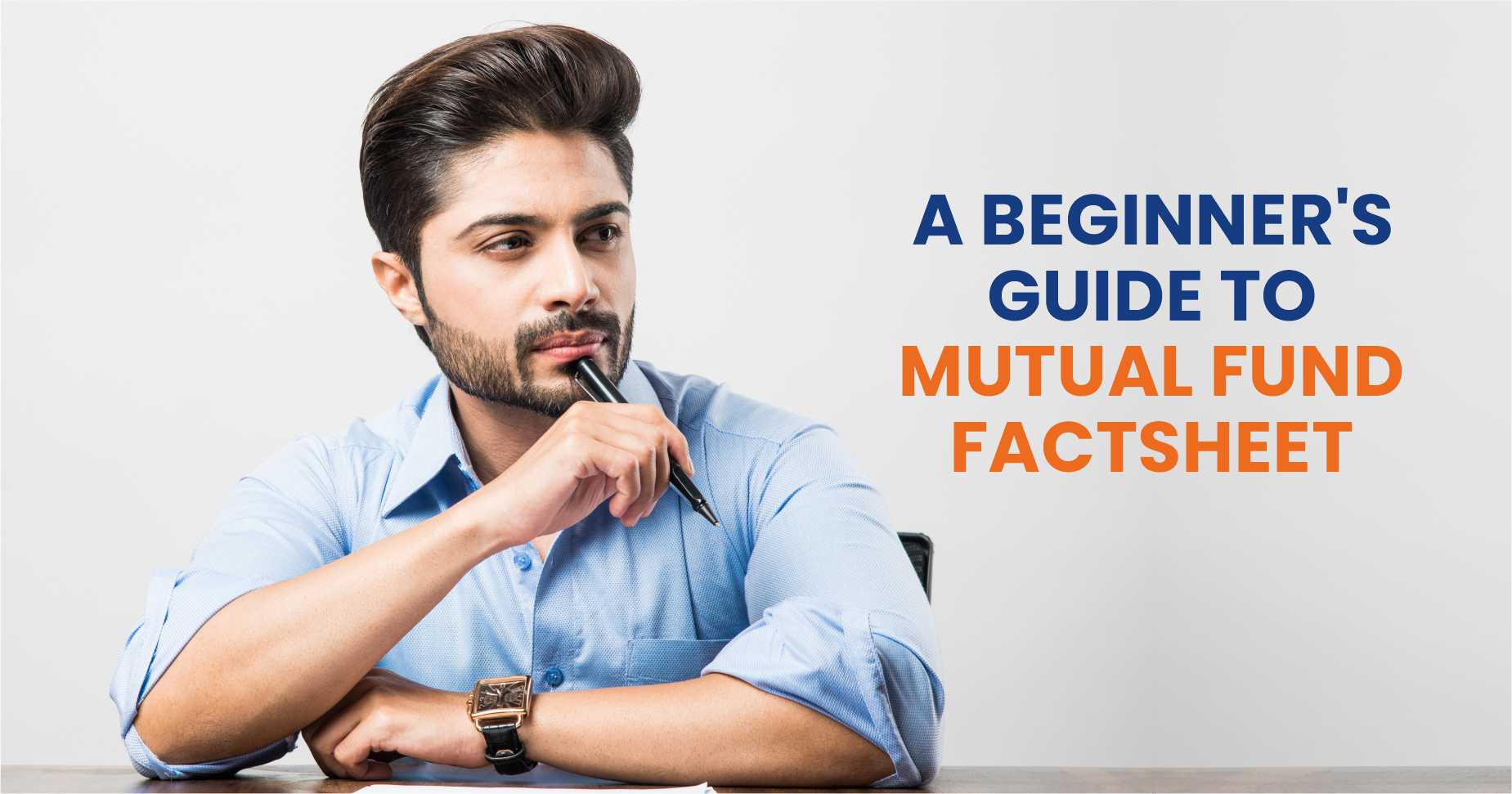 A Beginner's Guide to Mutual Fund Factsheet