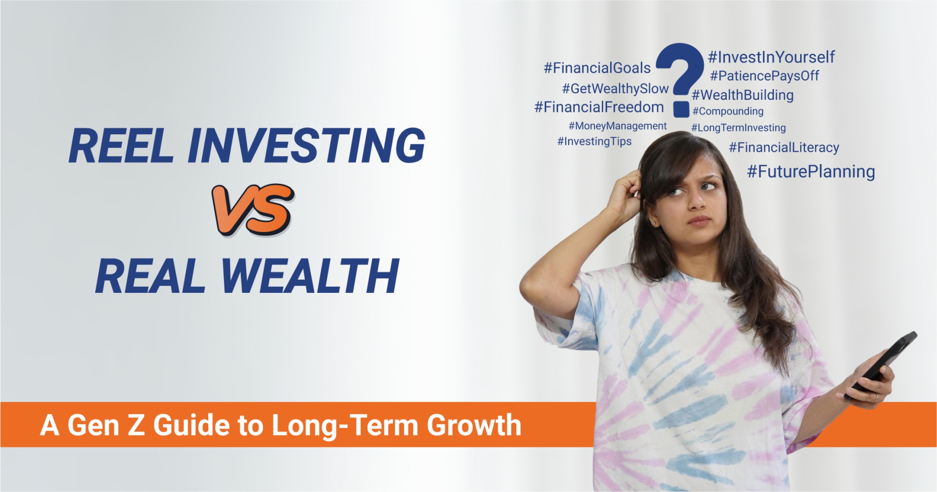 REEL Investing vs Real Wealth: A Gen Z Guide to Long-Term Growth